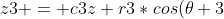 {z3 = c3z+r3*cos(\theta 3)}