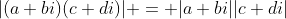 |(a+bi)(c+di)| = |a+bi||c+di|