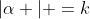 |\alpha | =k