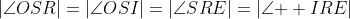 |\angle{OSR|}=|\angle{OSI}|=|\angle{SRE}|=|\angle{  IRE}|