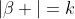 |\beta |=k