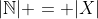 |\mathbb{N}| = |X|