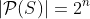 |\mathcal{P}(S)|=2^n