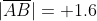 |\overline{AB}|= 1.6