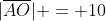 |\overline{AO}| = 10