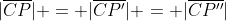 |\overline{CP}| = |\overline{CP'}| = |\overline{CP''}|