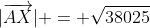 |\overrightarrow{AX}| = \sqrt{38025}