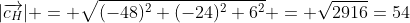 |\overrightarrow{c_{H}}| = \sqrt{(-48)^2+(-24)^2+6^2} = \sqrt{2916}=54~\frac{km}{h}