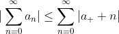 |\sum_{n=0}^{\infty}a_n|\leq\sum_{n=0}^{\infty}|a_  n|
