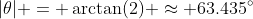 |\theta| = \arctan(2) \approx 63.435^\circ