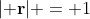 |{\bf r}| = 1