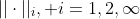 ||\cdot||_i, i=1,2,\infty