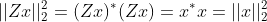 ||Zx||^2_2=(Zx)^*(Zx)=x^*x=||x||^2_2