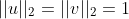 ||u||_2=||v||_2=1