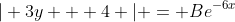 | 3y + 4 | = Be^{-6x}