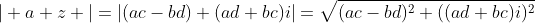 | a z |=|(ac-bd)+(ad+bc)i|=\sqrt{(ac-bd)^2+((ad+bc)i)^2}