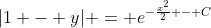 |1 - y| = e^{-\frac{x^2}{2} - C}