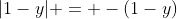|1-y| = -(1-y)