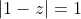 |1-z|=1