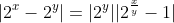 |2^x-2^y|=|2^y||2^{\frac{x}{y}}-1|