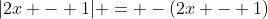 |2x - 1| = -(2x - 1)\,
