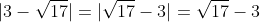 |3-\sqrt{17}|=|\sqrt{17}-3|=\sqrt{17}-3