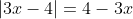 |3x-4|=4-3x