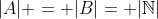 |A| = |B|= |\mathbb{N}|