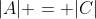 |A| = |C|