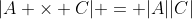 |A \times C| = |A||C|