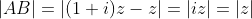 |AB|=|(1+i)z-z|=|iz|=|z|