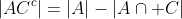 |AC^c|=|A|-|A\cap C|