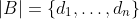 |B|=\{d_1,\dots,d_n\}