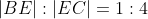 |BE|:|EC|=1:4