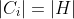 |C_i|=|H|
