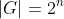|G|=2^n