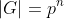 |G|=p^n