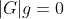 |G|g=0