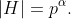|H|=p^{\alpha}.