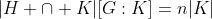 |H \cap K|[G:K]=n|K|