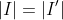 |I|=|I'|
