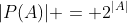 |P(A)| = 2^{|A|}