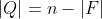|Q|=n-|F|