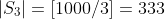 |S_3|=[1000/3]=333