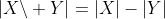 |X\backslash Y|=|X|-|Y|