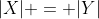 |X| = |Y|