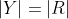 |Y|=|R|