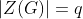 |Z(G)|=q