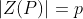 |Z(P)|=p