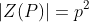 |Z(P)|=p^2